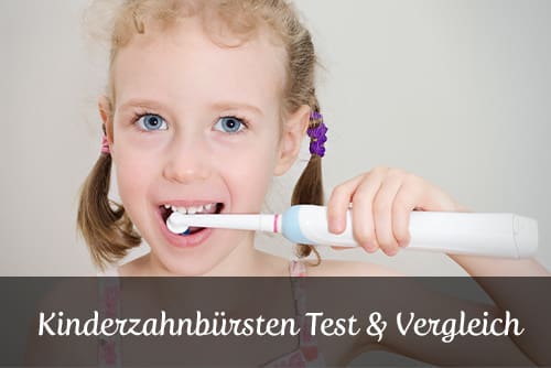 Schlechte Zähne Kinder - Kinderzahnbürsten Test und Vergleich